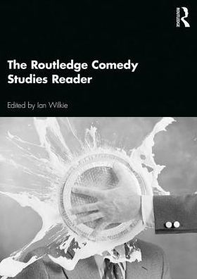 The Routledge Comedy Studies Reader / Edition 1