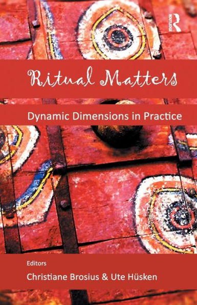 Ritual Matters: Dynamic Dimensions in Practice