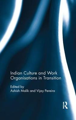Indian Culture and Work Organisations in Transition / Edition 1