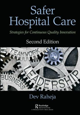 Safer Hospital Care: Strategies for Continuous Quality Innovation, 2nd Edition