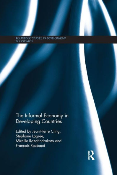 The Informal Economy in Developing Countries / Edition 1