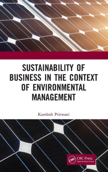 Sustainability of Business in the Context of Environmental Management / Edition 1