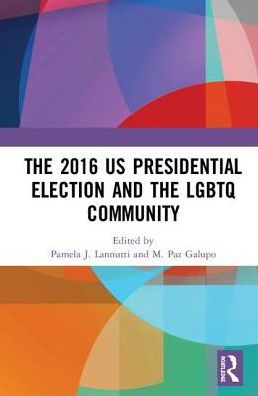 the 2016 US Presidential Election and LGBTQ Community