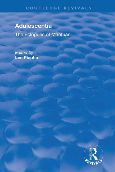 Adulescentia: The eclogues of Mantuan