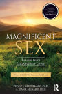 Magnificent Sex: Lessons from Extraordinary Lovers