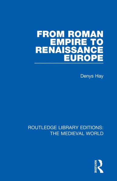 From Roman Empire to Renaissance Europe