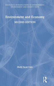 Title: Environment and Economy, Author: Molly Scott Cato