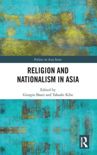 Religion and Nationalism in Asia / Edition 1
