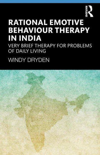 Rational Emotive Behaviour Therapy India: Very Brief for Problems of Daily Living