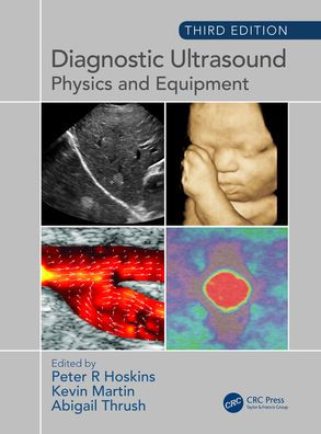 Diagnostic Ultrasound, Third Edition: Physics and Equipment