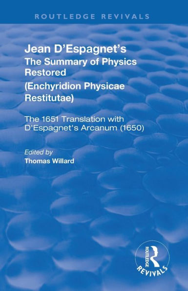 Jean D'Espagnet's The Summary of Physics Restored