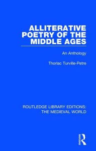Title: Alliterative Poetry of the Later Middle Ages: An Anthology, Author: Thorlac Turville-Petre