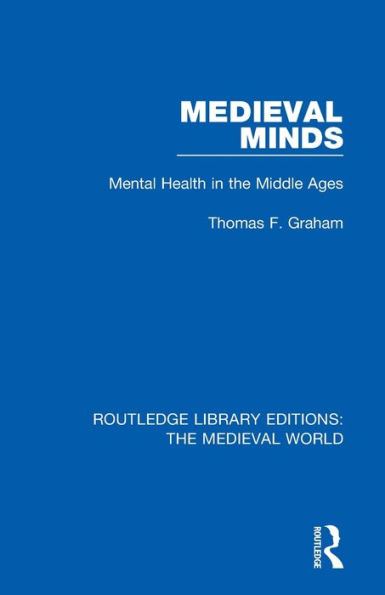 Medieval Minds: Mental Health the Middle Ages