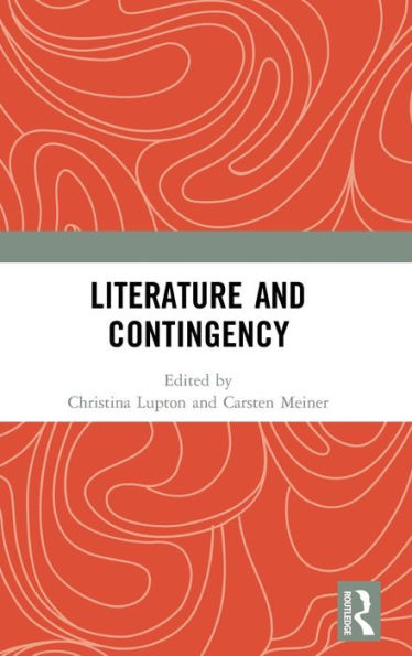 Literature and Contingency / Edition 1