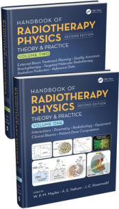 Handbook of Radiotherapy Physics: Theory and Practice, Second Edition, Two Volume Set / Edition 2