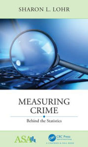 Title: Measuring Crime: Behind the Statistics, Author: Sharon L. Lohr
