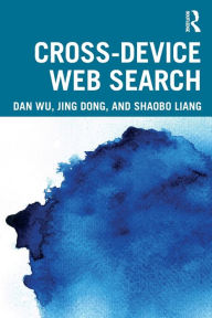 Title: Cross-device Web Search, Author: Dan Wu