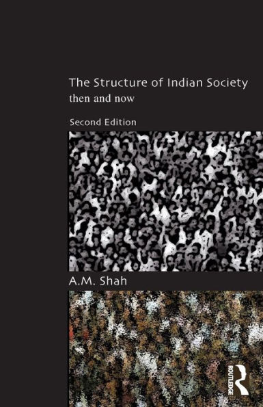 The Structure of Indian Society: Then and Now / Edition 2