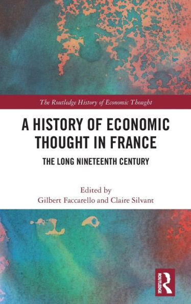 A History of Economic Thought France: The Long Nineteenth Century