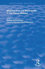 Title: Medicine from the Black Death to the French Disease, Author: Roger French