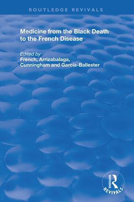 Medicine from the Black Death to French Disease