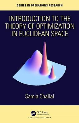 Introduction to the Theory of Optimization in Euclidean Space / Edition 1