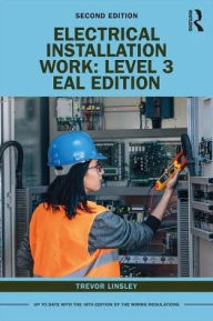 Title: Electrical Installation Work: Level 3: EAL Edition / Edition 2, Author: Trevor Linsley