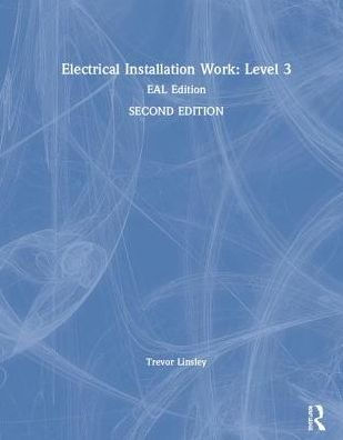 Electrical Installation Work: Level 3: EAL Edition / Edition 2