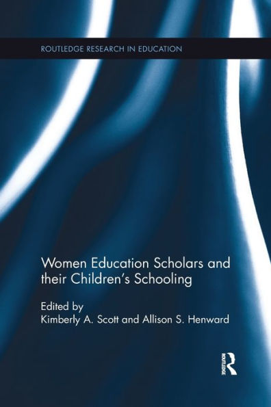 Women Education Scholars and their Children's Schooling / Edition 1