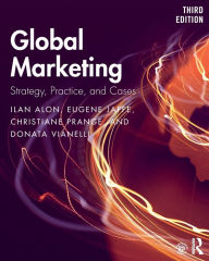 Title: Global Marketing: Strategy, Practice, and Cases / Edition 3, Author: Ilan Alon