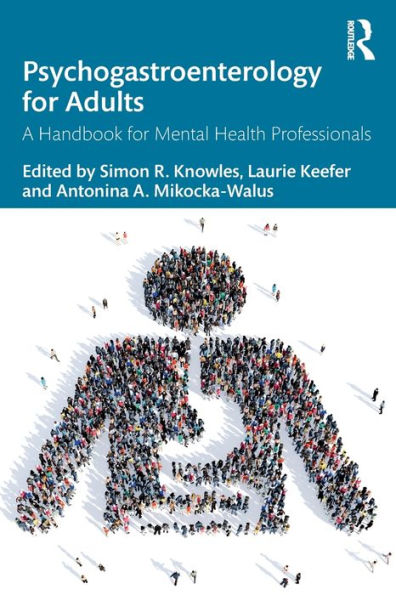 Psychogastroenterology for Adults: A Handbook for Mental Health Professionals / Edition 1