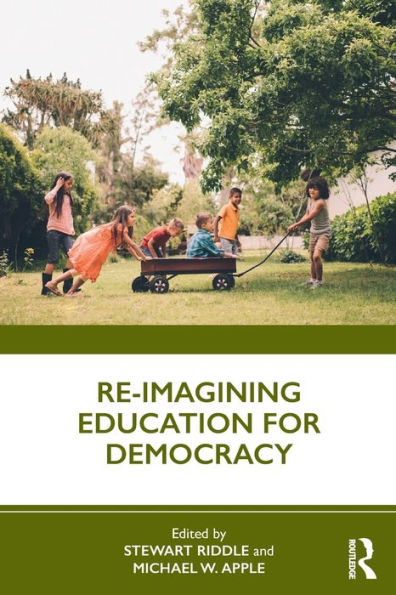 Re-imagining Education for Democracy / Edition 1