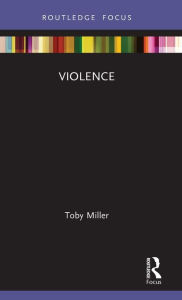 Title: Violence, Author: Toby Miller