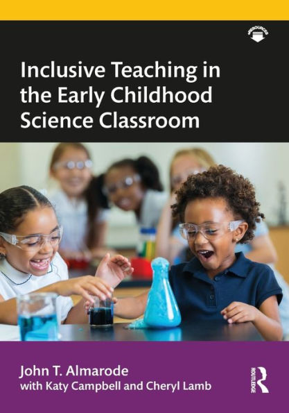 Inclusive Teaching the Early Childhood Science Classroom