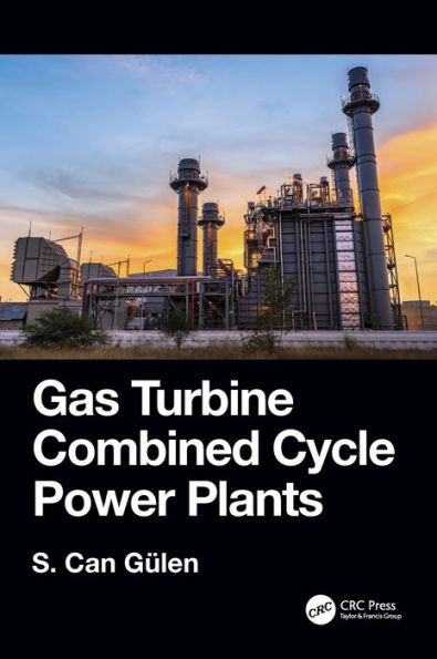 Gas Turbine Combined Cycle Power Plants / Edition 1