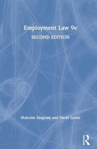 Title: Employment Law 9e / Edition 2, Author: Malcolm Sargeant