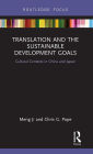 Translation and the Sustainable Development Goals: Cultural Contexts in China and Japan / Edition 1