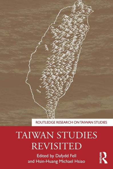Taiwan Studies Revisited / Edition 1