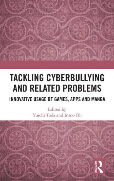 Tackling Cyberbullying and Related Problems: Innovative Usage of Games, Apps Manga