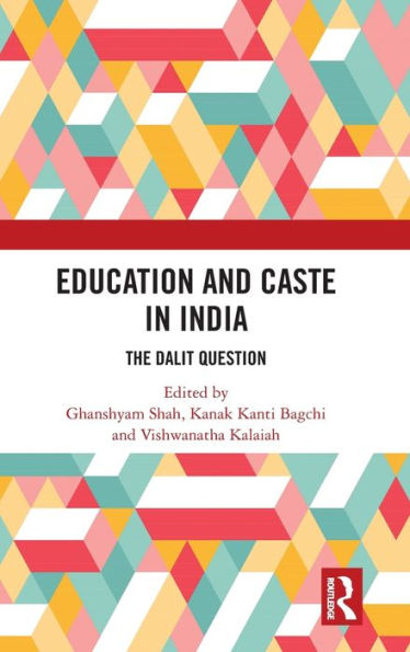 Education and Caste in India: The Dalit Question / Edition 1
