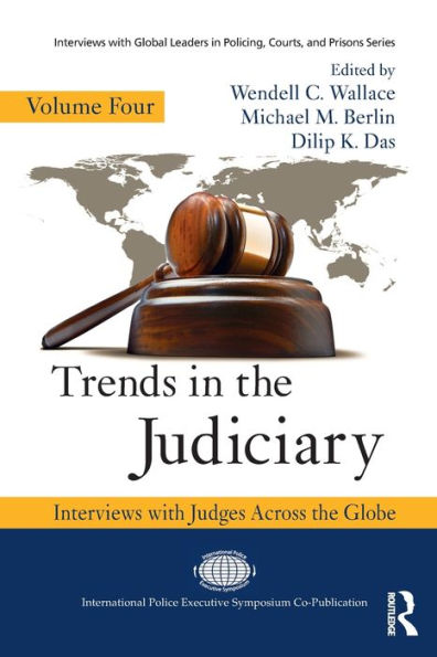 Trends the Judiciary: Interviews with Judges Across Globe, Volume Four