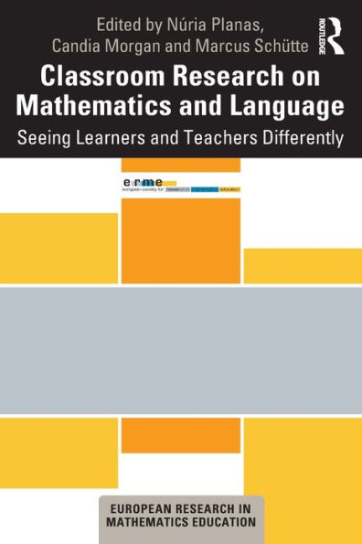 Classroom Research on Mathematics and Language: Seeing Learners Teachers Differently