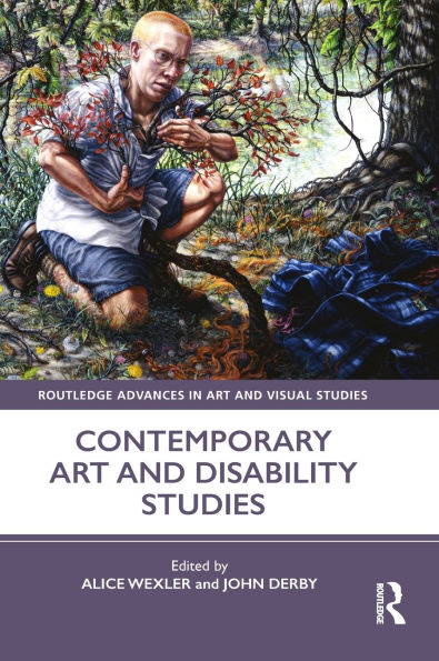 Contemporary Art and Disability Studies / Edition 1