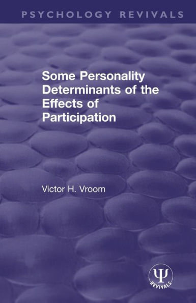 Some Personality Determinants of the Effects Participation