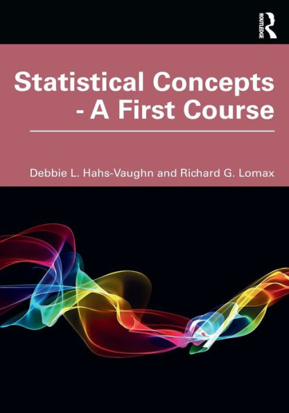 Statistical Concepts - A First Course / Edition 1