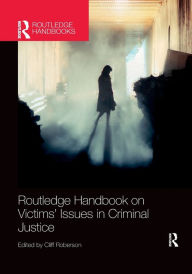 Title: Routledge Handbook on Victims' Issues in Criminal Justice, Author: Cliff Roberson