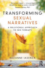 Transforming Sexual Narratives: A Relational Approach to Sex Therapy