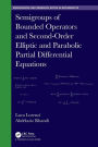 Semigroups of Bounded Operators and Second-Order Elliptic and Parabolic Partial Differential Equations