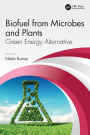 Biofuel from Microbes and Plants: Green Energy Alternative