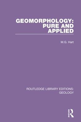 Geomorphology: Pure and Applied / Edition 1